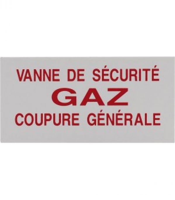 Clesse:plaque de signalisation Vanne de securite GAZ coupure generale 200×100