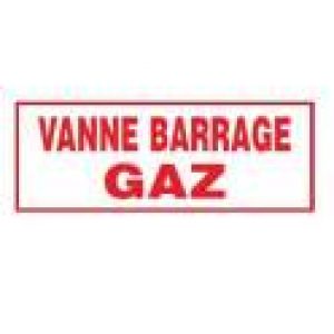 Plaque signalétique « Vanne barrage gaz »