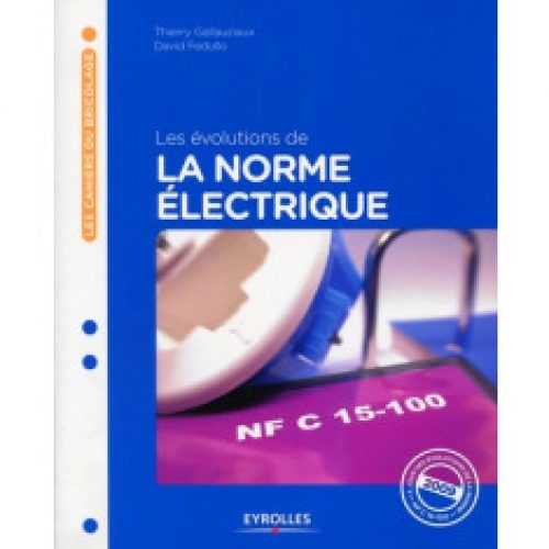Les évolutions de la norme électrique